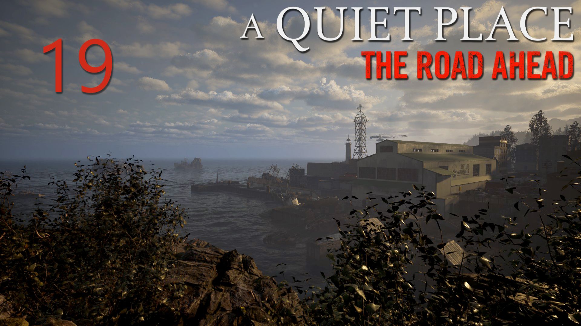 A Quiet Place: The Road Ahead - Порт (Часть 3) - Прохождение игры на русском [#19] | PC