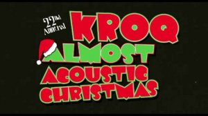 Live KROQ Almost Acoustic Christmas