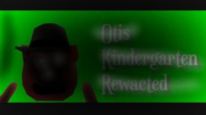 Otis kindergarten rewacted-full gameplay