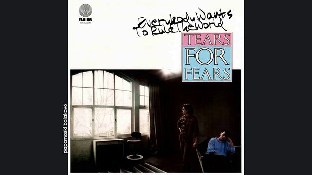 Tears For Fears - Everybody Wants To Rule The World, 1985 Everybody Wants To Rule The World