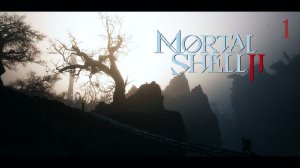 Mortal Shell 2 1 Серия