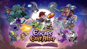 Escape from Ever After (Серия 22)