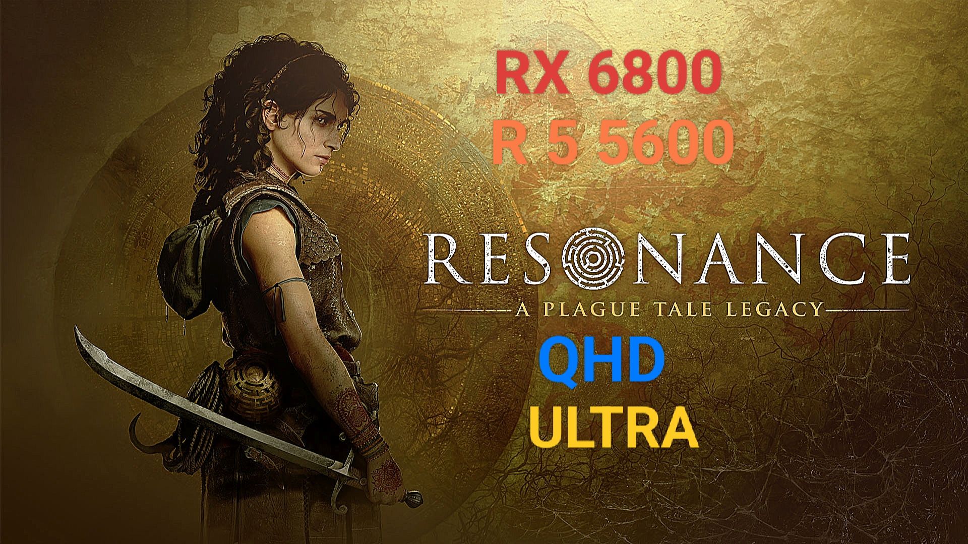 Resonance: A Plague Tale Legacy V.1.1.0.0 QHD/ULTRA RX 6800/R 5 5600 - тест игры на бюджетном ПК