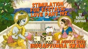 Stimulation for Ecstatic Love Part 192 -  Sri Radha's Eyebrows