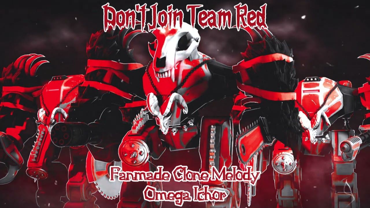 Don't Join Team Red Clone Melody   Omega Ichor (Fanmade)