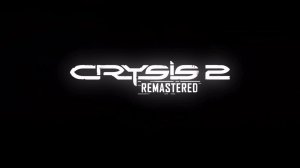 Crysis 2 Remastered ; Глаз бури .