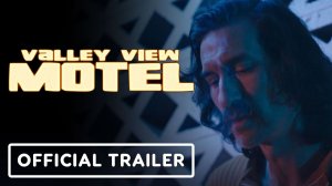 «Valley View Motel»: трейлер напряжённого триллера об ограблении в Пенсильвании