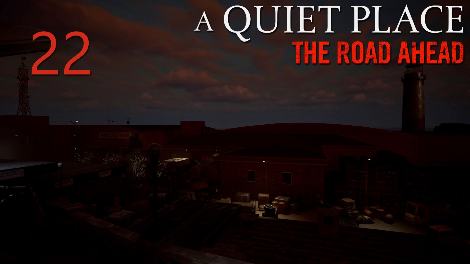 A Quiet Place: The Road Ahead - Пожарная станция (Часть 2) - Прохождение игры на русском [#22] | PC