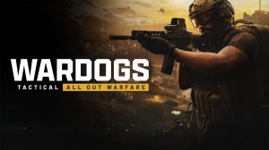 ВПЕРВЫЕ В | ⚡WARDOGS ⚡