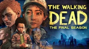 ОБЗОР - The Walking Dead The Final Season