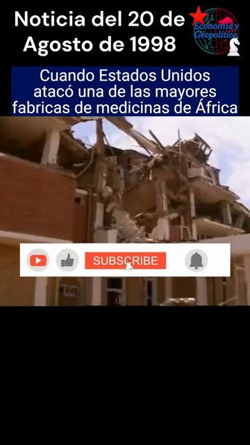 Cuando Estados Unidos Atacó Una De Las Mayores Fabricas De Medicinas De África El 20 De Agosto De 19