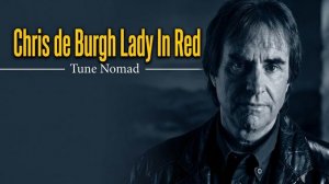 Chris de Burgh - Lady In Red (Melodic House Remix & Club Mix)