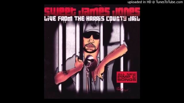 Pimp C-Sweet James Jones Live From The Harris County Jail-06-Sweet James - Southern Hip-Hop & Texas