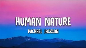 Michael Jackson - Human Nature