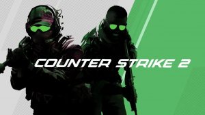 Counter-Strike 2 ПРОХОЖДЕНИЕ УЧУСЬ ИГРАТЬ.