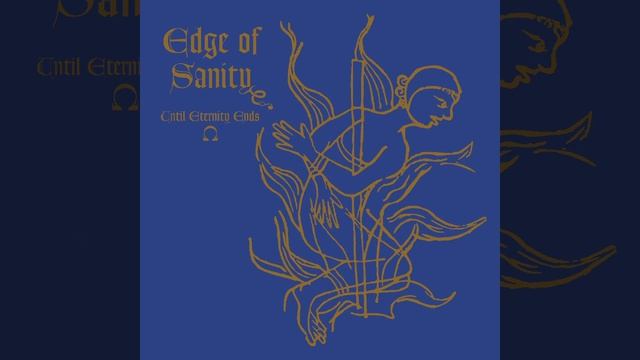 01 - Until Eternity Ends (EDGE OF SANITY)