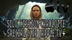 «УКРЫТИЕ» МИССИЯ ШАРЛОТТА: СПЕЦИАЛЬНЫЙ РОЛИК | Apple TV +