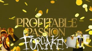 Profitable Passion | LMS GOLDEN SKINS FORSAKEN