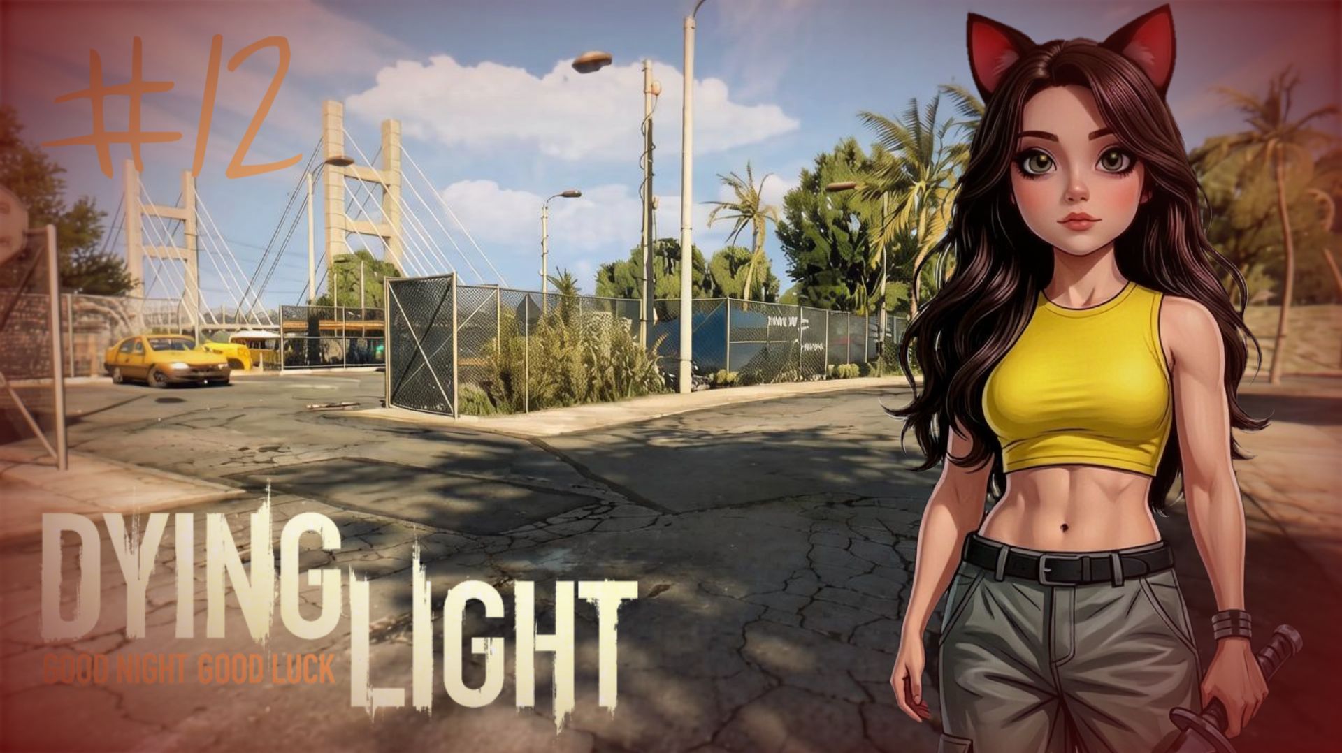 Битва за свет - Dying Light #12 (no commentary)