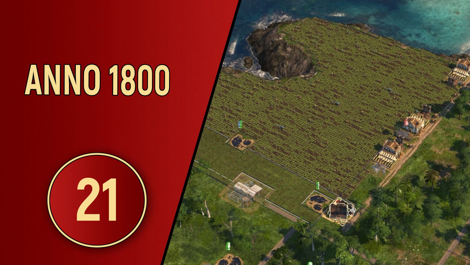 ПРОХОЖДЕНИЕ ANNO 1800 - ЧАСТЬ 21