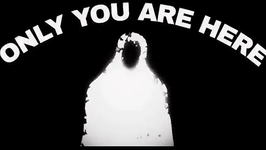 Only You Are Here