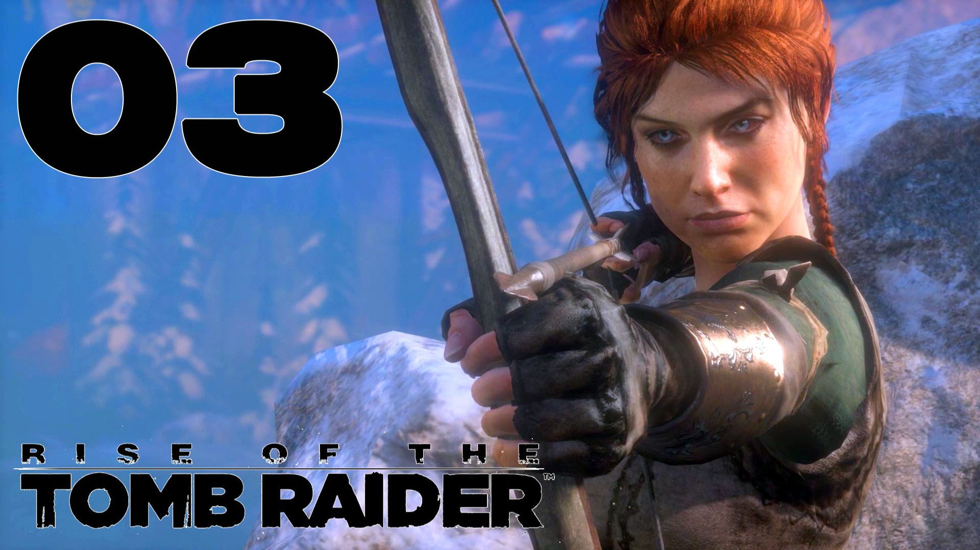 #03 Rise Of The Tomb Raider (Ледяная пещера)