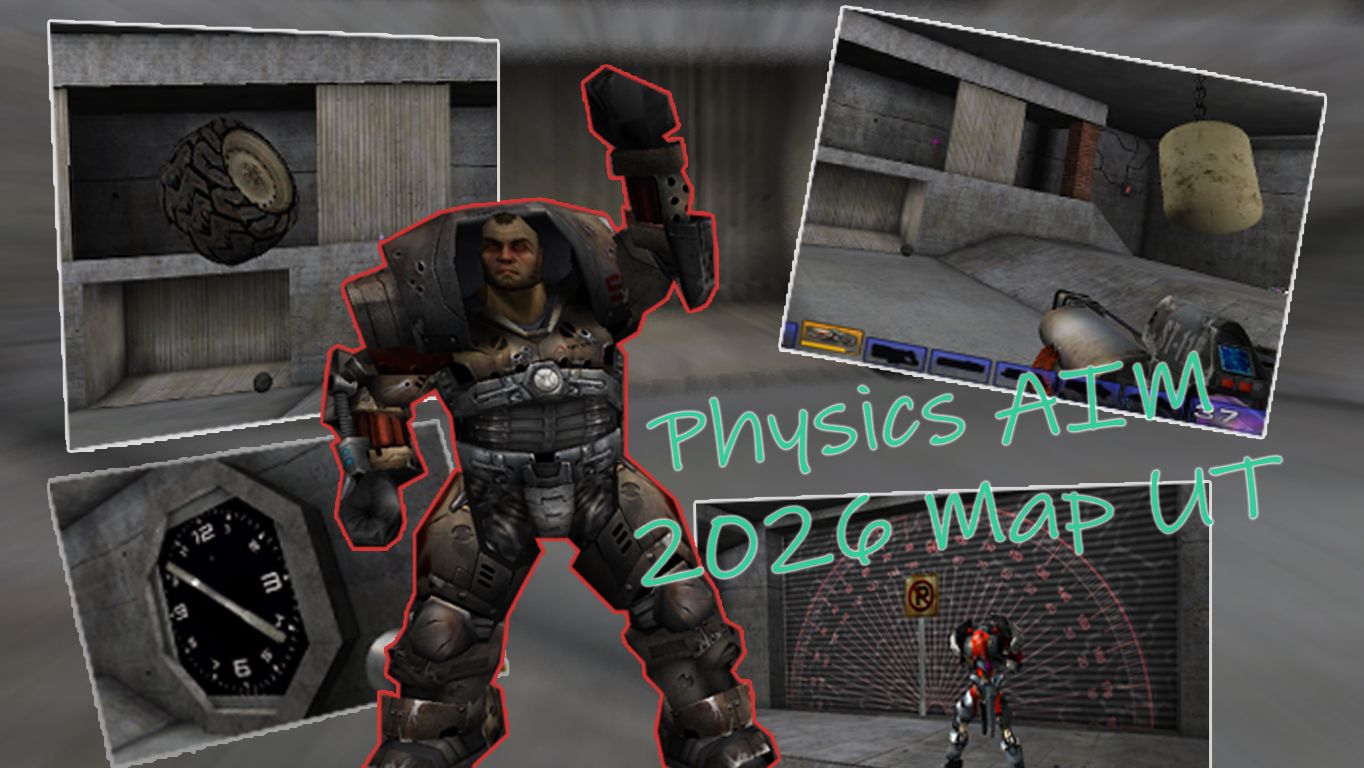 DM - Physics AIM 2026 Map для UT2004