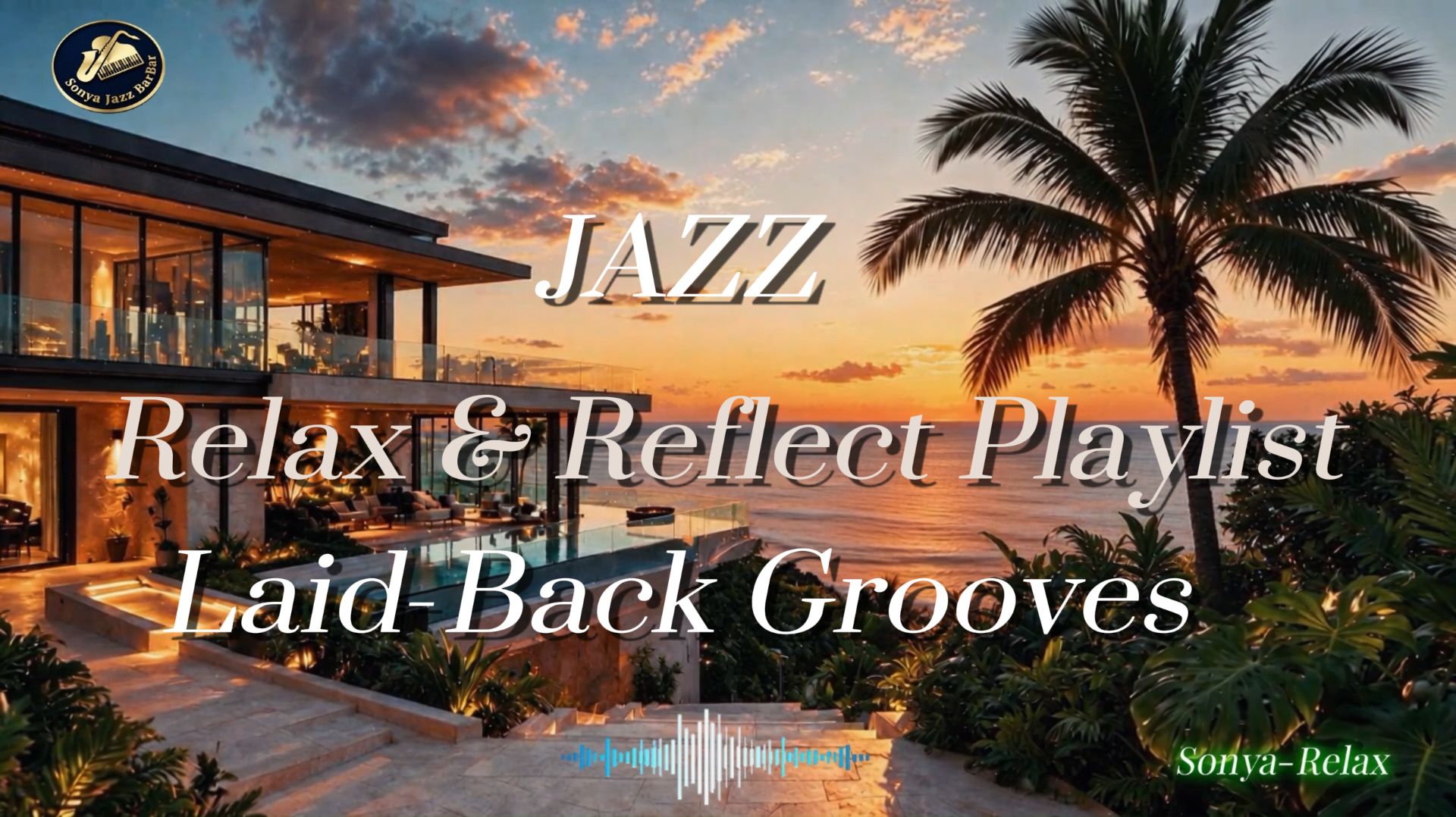 Smooth Jazz & Ocean Sunset Роскошная вилла  Музыка для работы и отдыха