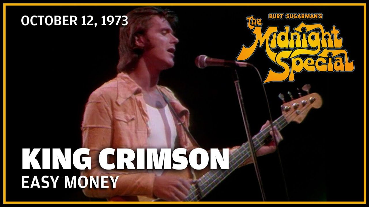 King Crimson - Easy Money ( The Midnight Special 12.10.73)