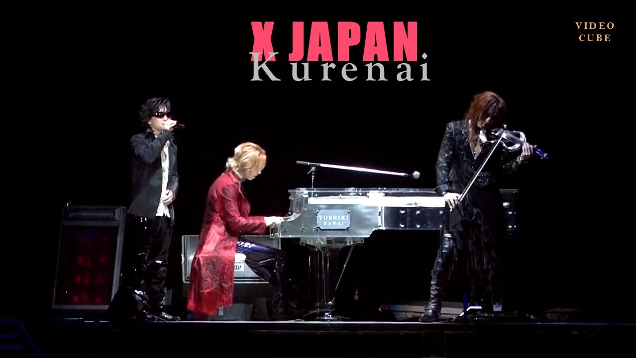 X JAPAN - Kurenai.(Live).FHD
