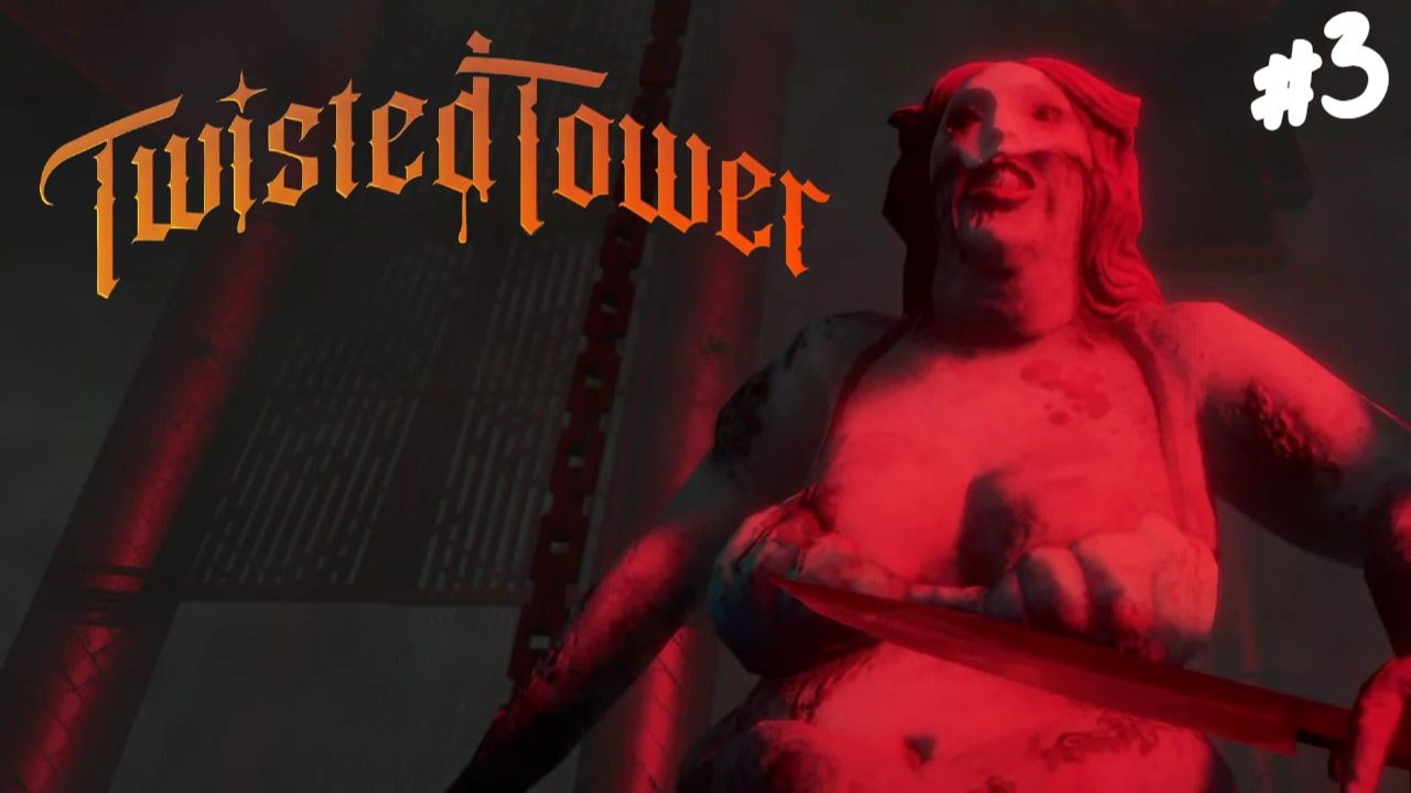 Twisted Tower - Прохождение #3 Я испугался.