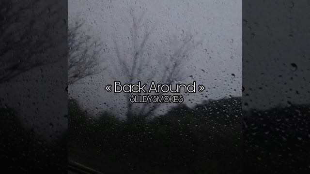 LILDYSMOKE - Back Around