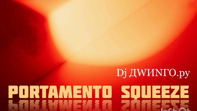 Portamento Squeeze '2026