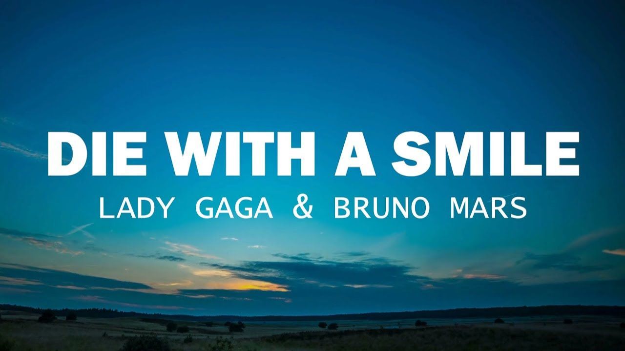 Lady Gaga, Bruno Mars - Die With A Smile (Lyrics)