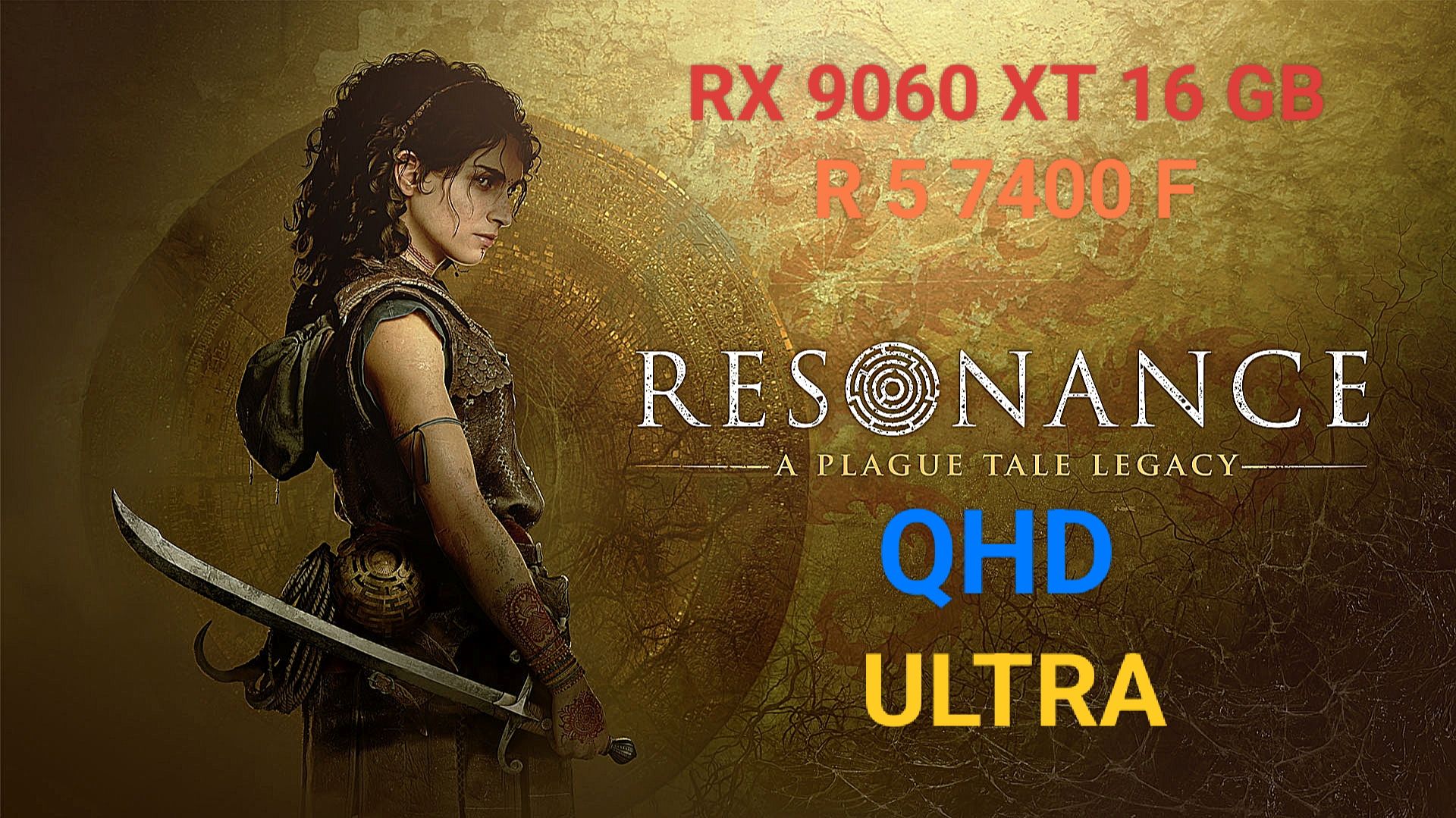 Resonance: A Plague Tale Legacy v. 1.1.0.0 QHDULTRARX 9060 XT 16 GBR 5 7400 F