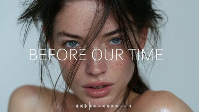 DEEP - Before Our Time