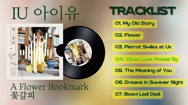 [FULL ALBUM]  IU (아이유)  A Flower Bookmark (꽃갈피)  PLAYLIST_1080p