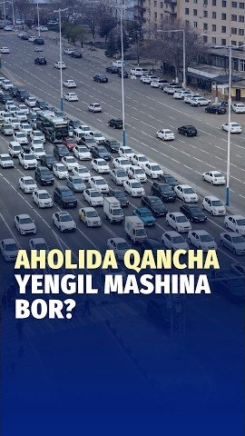 🍿 O‘zbekistonda Aholiga Tegishli Qancha Yengil Mashina Borligini Bilasizmi?