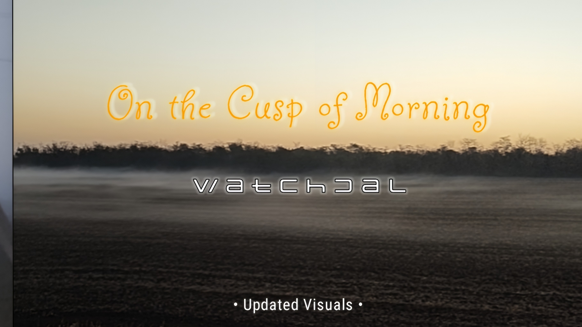 WatchDal  On the Cusp of Morning  Updated Visuals: The Rays of the Sun