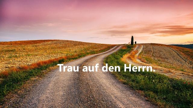 Trau Auf Den Herrn..