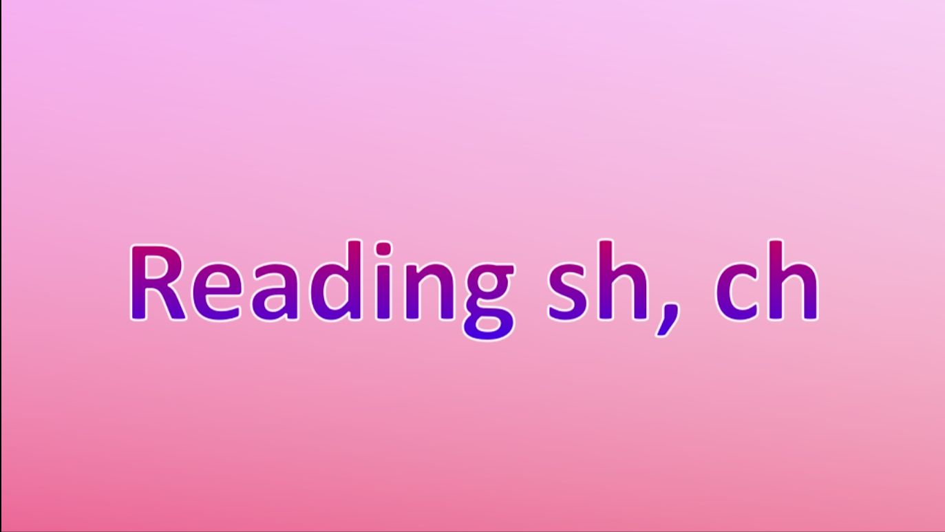 Spotlight 2 Reading Sh, Ch \ Чтение букв Sh, Ch