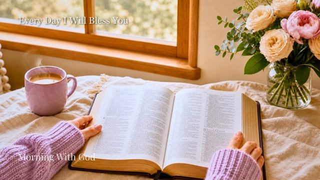 Start Your Day With God ☕️🌿 Gentle Morning Worship For Quiet Time & Prayer