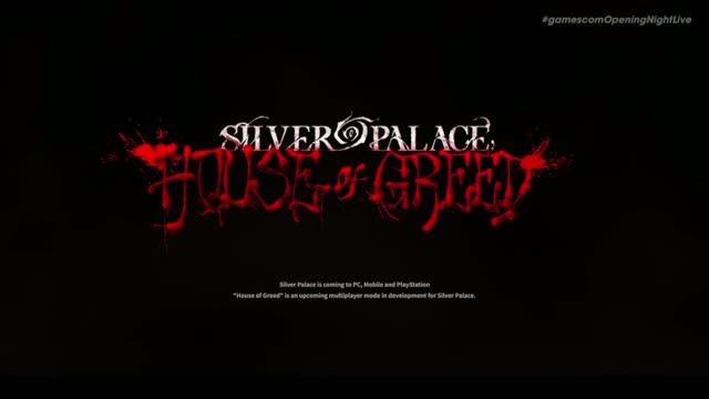 Silver Palace: House Of Greed Reveal Trailer трейлер на Gamescom 2026