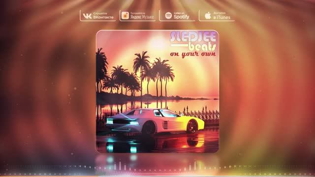 SLEDJEE BEATS - On Your Own