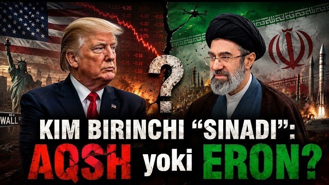  Kim birinchi sinadi: AQSh yoki Eron?