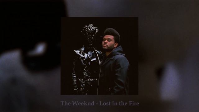 Gesaffelstein & The Weeknd - Lost In The Fire ( & )...
