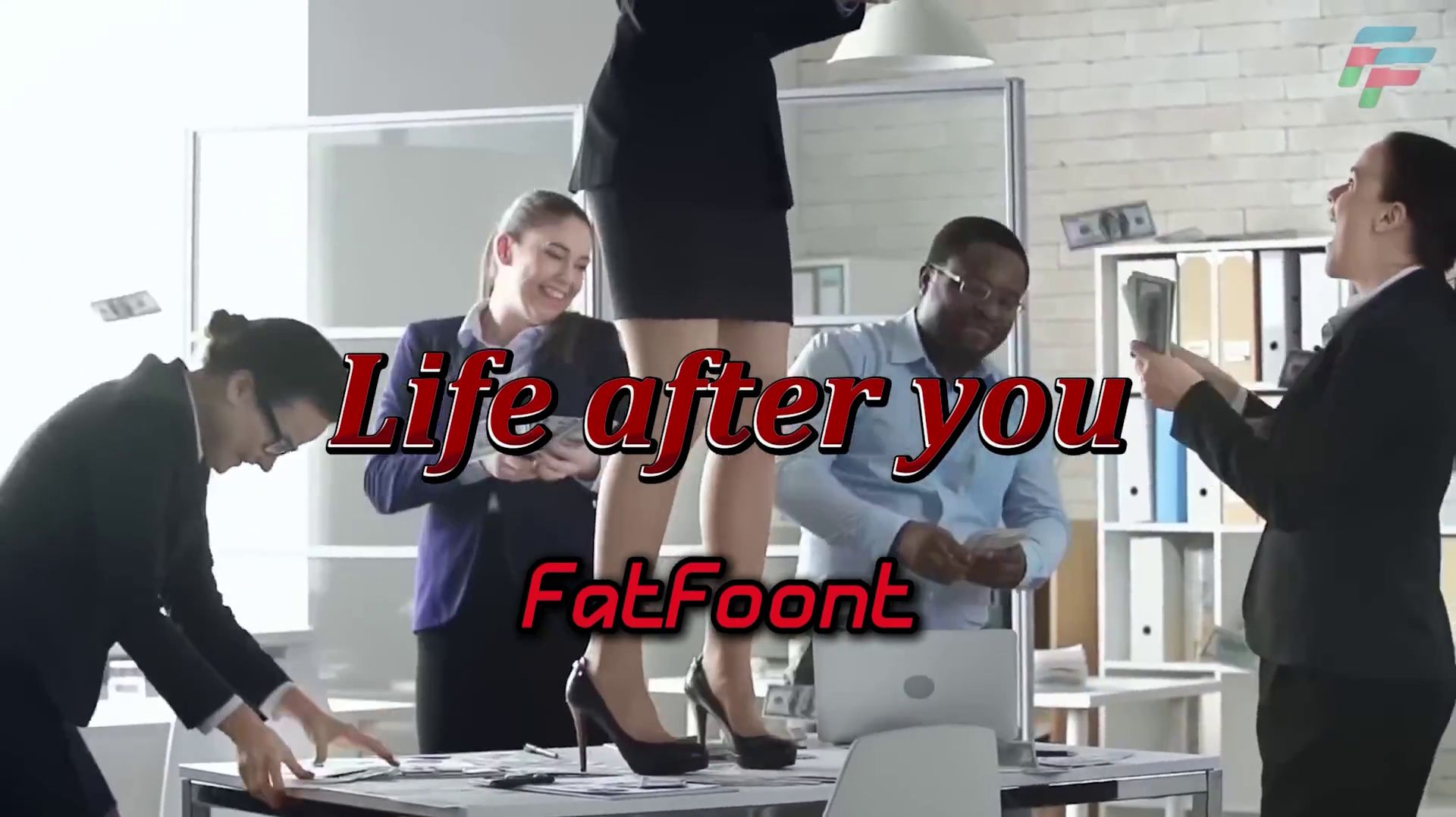 FatFoont - Life After You