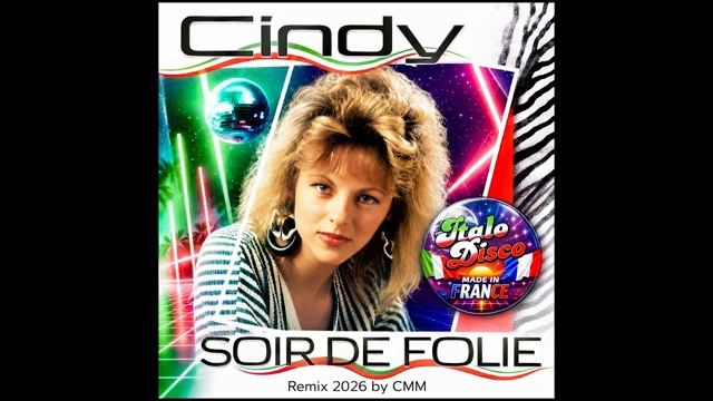 Cindy — Soir De Folie (Cover Remix 2026 by CMM)