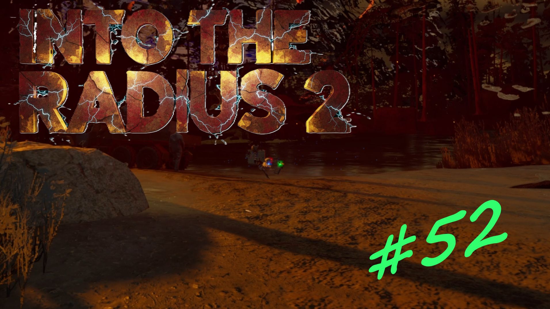 Into The Radius 2. Серия 52