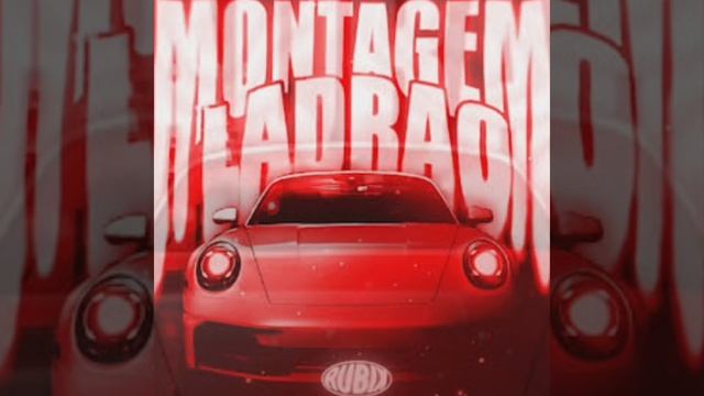 Montagem Ladrao (Slowed)